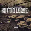 Kuttin Loose album lyrics, reviews, download