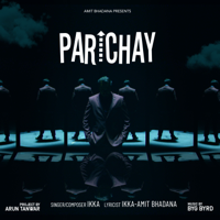 Amit Bhadana & Ikka - Parichay - Single artwork