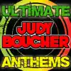 Ultimate Judy Boucher Anthems album lyrics, reviews, download