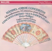 Handel: Oboe Concertos Nos. 1-3 - Concerto Grosso "Alexander's Feast"