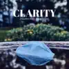 Stream & download Clarity (feat. 2lee Stark) - Single