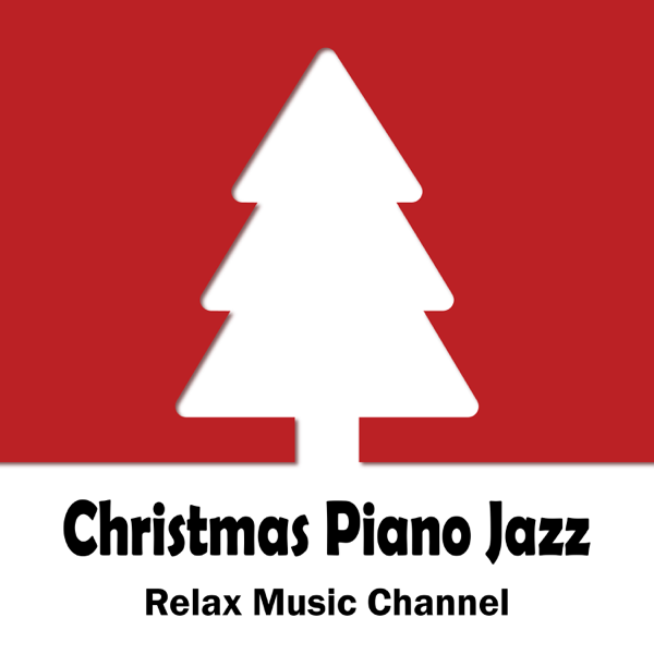 Relax Music Channelの Christmas Piano Jazz をapple Musicで