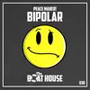 Bipolar - Single album lyrics, reviews, download