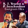 K. J. Yesudas And P. Jayachandran Evergreen Hits album lyrics, reviews, download