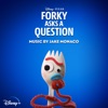 Forky Asks a Question (Original Score)