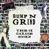 Bump 'n' Grind (Sunship Edit) song lyrics