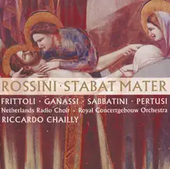 Rossini: Stabat Mater by Royal Concertgebouw Orchestra & Riccardo Chailly album reviews, ratings, credits