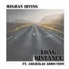 Long Distance (feat. Amerikas Addiction) - Single album lyrics, reviews, download