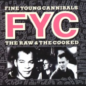 Fine Young Cannibals - I'm Not The Man I Used To Be