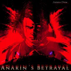 Anakin's Betrayal - Single by James Dew album reviews, ratings, credits