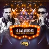 El Aventurero (En Vivo) [feat. Deyvis Orosco] - Single