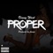 Proper - Vinny West lyrics