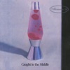 Caught in the Middle - Single