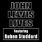 John Lewis Lives (feat. Ruben Studdard) - Alan Scott lyrics