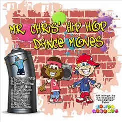 Mr Chris Hip Hop Dance Moves by Christopher 