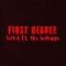 First Degree (feat. Mix Williams) - SirKit lyrics