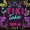 Tiki Taka - Single album lyrics, reviews, download