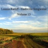 Lonnie Ratliff: Nashville Songwriter, Vol. 13