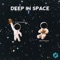DEEP IN SPACE (feat. Don Prynce) - Cory Ironside lyrics