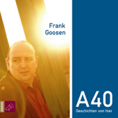 A40 - Geschichten von hier - Frank Goosen