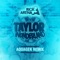 Taylor Wonderland (Aquagen Remix) - Rick Arena lyrics