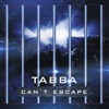 taBBa - Can'T Escape