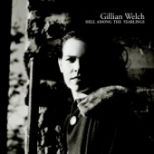 Gillian Welch - Caleb Meyer