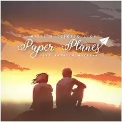 Paper Planes (feat. Kathryn MacLean) - Single by Electrolight & Mitte album reviews, ratings, credits