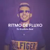 Ritmo de Fluxo (feat. Dj Mano Seth, MC Levin & DJ Thi Marquez) - Single album lyrics, reviews, download