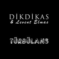 Dikdikas & Levent Elmas