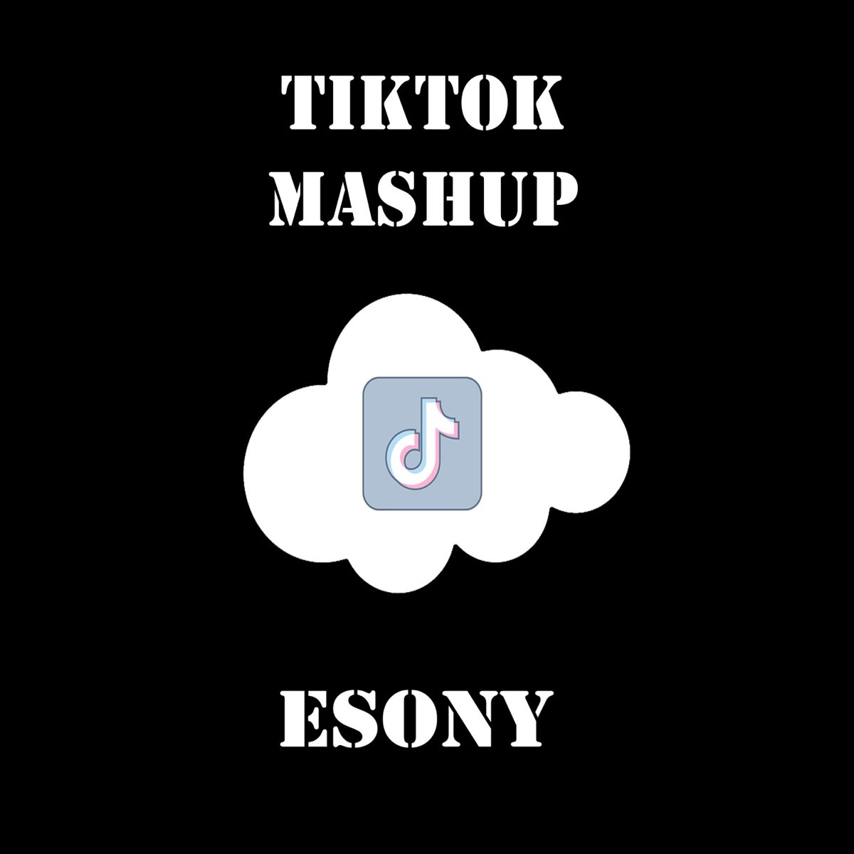 ‎Tiktok Mashup Single by Esony on Apple Music