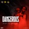 Dangerous (feat. Jada Kingdom) - Jahvillani lyrics