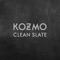 Clean Slate - Kozmo lyrics