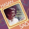 Hasan Sağ - Açma Yaram Derindir