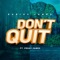 Don't Quit (feat. Peggy James) - Darius James lyrics