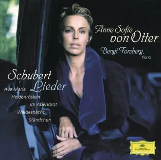 Schubert: Lieder by Anne Sofie von Otter, Bengt Forsberg, Gunnar Anderson & Swedischer Rundfunkchor album reviews, ratings, credits