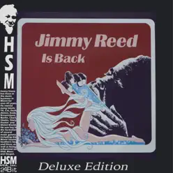 Jimmy Reed is Back (Deluxe Edition) - Jimmy Reed