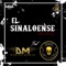 El Sinaloense (feat. Grupo Infiltrados) - Darian Moran lyrics