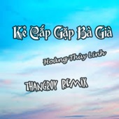 Kẻ Cắp Gặp Bà Già (Remix) artwork