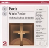 Bach: St. John Passion & Wachet Auf, Ruft uns die Stimme