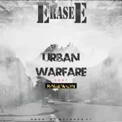 Urban Warfare (feat. Raekwon) - Single by Erase-E album reviews, ratings, credits