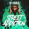 Street Addiction - Single album lyrics, reviews, download