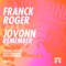 Remember (Rocco Rodamaal Dub) [feat. Jovonn] - Franck Roger lyrics