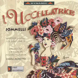 L'Uccellatrice (The Bird Catcher), Pt. I: Overture by Milan Classical Chamber Orchestra, Luciano Grassi, Emanuela Galli & Moretto Vanni song reviws