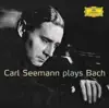 Stream & download Carl Seemann Plays Bach