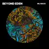 Beyond Eden - Single album lyrics, reviews, download