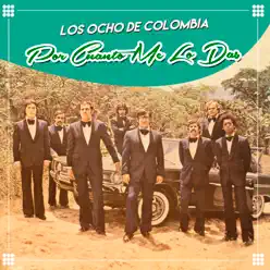 Por Cuanto Me Lo Das - Single - Los ocho de Colombia Por Cuanto Me Lo Das - Single - Los ocho de Colombia
