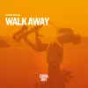 Stream & download Walk Away (feat. Ridney) - Single