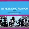 I Have a Song for You, Vol. 1 album lyrics, reviews, download