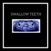 Swallow Teeth - Single